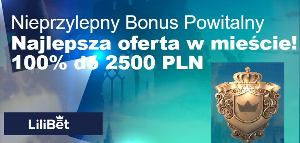 Nieprzylepne bonusy Lilibet – 2500 PLN na kasyno i zakłady + free<br>spiny bez depozytu!